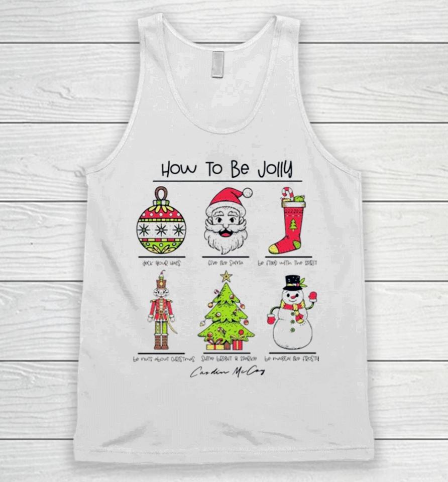 How To Be Jolly Merry Christmas Unisex Tank Top