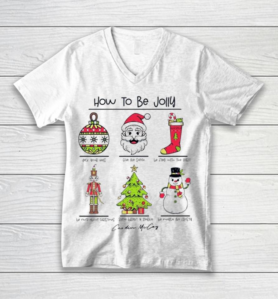 How To Be Jolly Merry Christmas Unisex V-Neck T-Shirt
