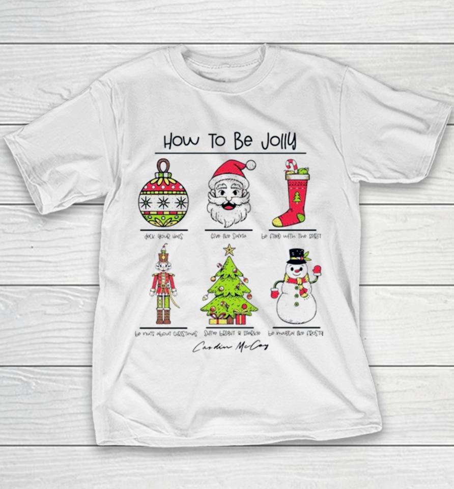 How To Be Jolly Merry Christmas Youth T-Shirt
