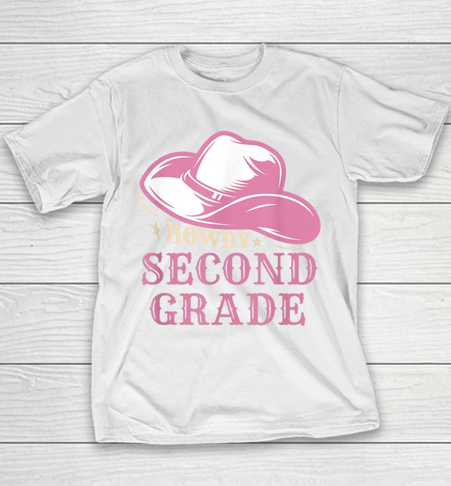Howdy 2Nd Grade Teachers Kids Parents Cowboy Cowgirl Youth T-Shirt