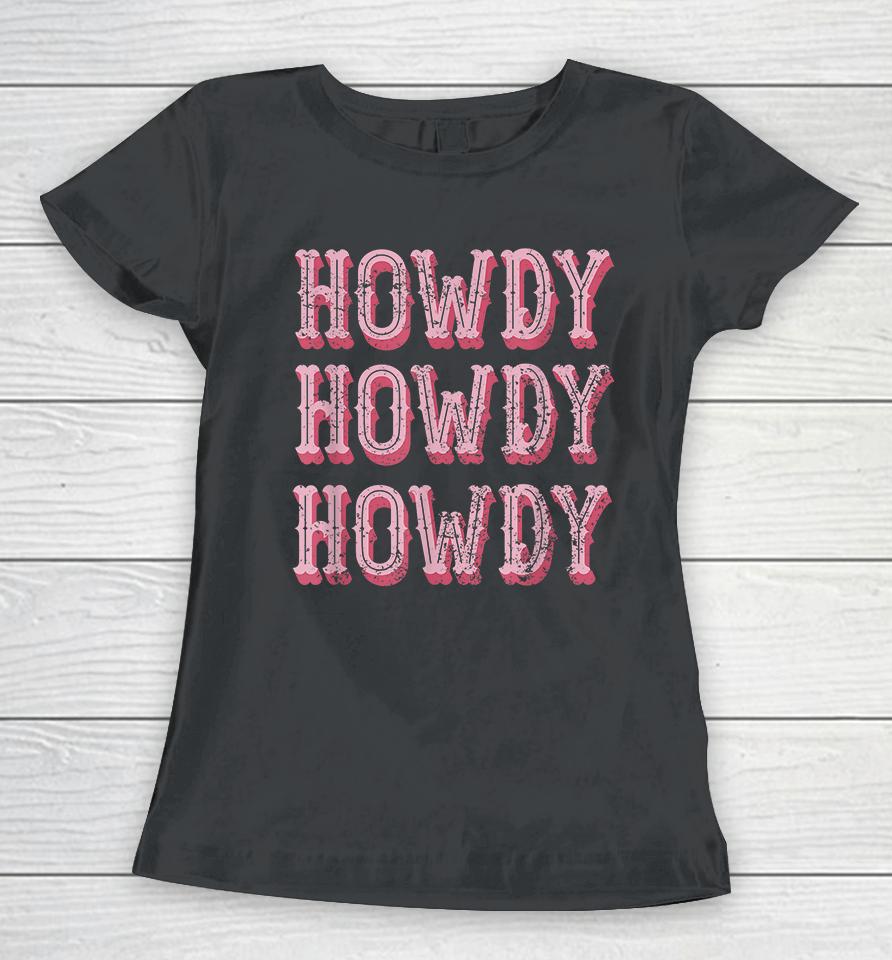 Howdy Cowgirl Women T-Shirt