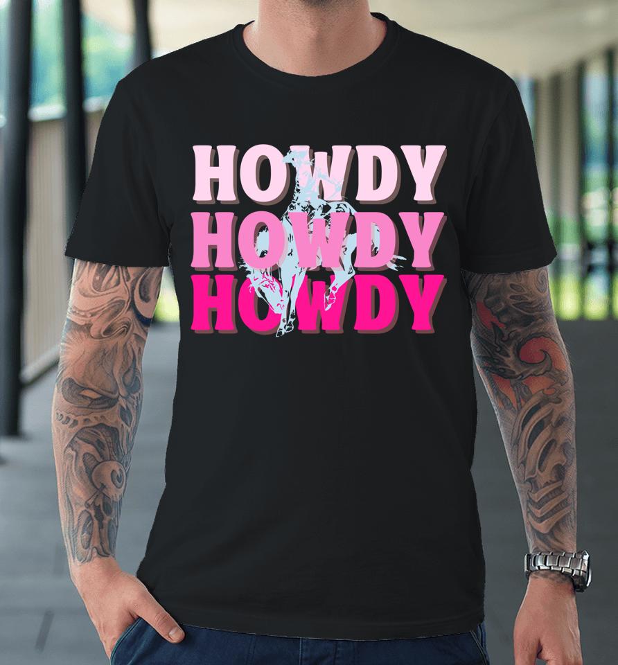 Howdy Cowgirl Vintage Horse Bucking Western Bachelorette Premium T-Shirt