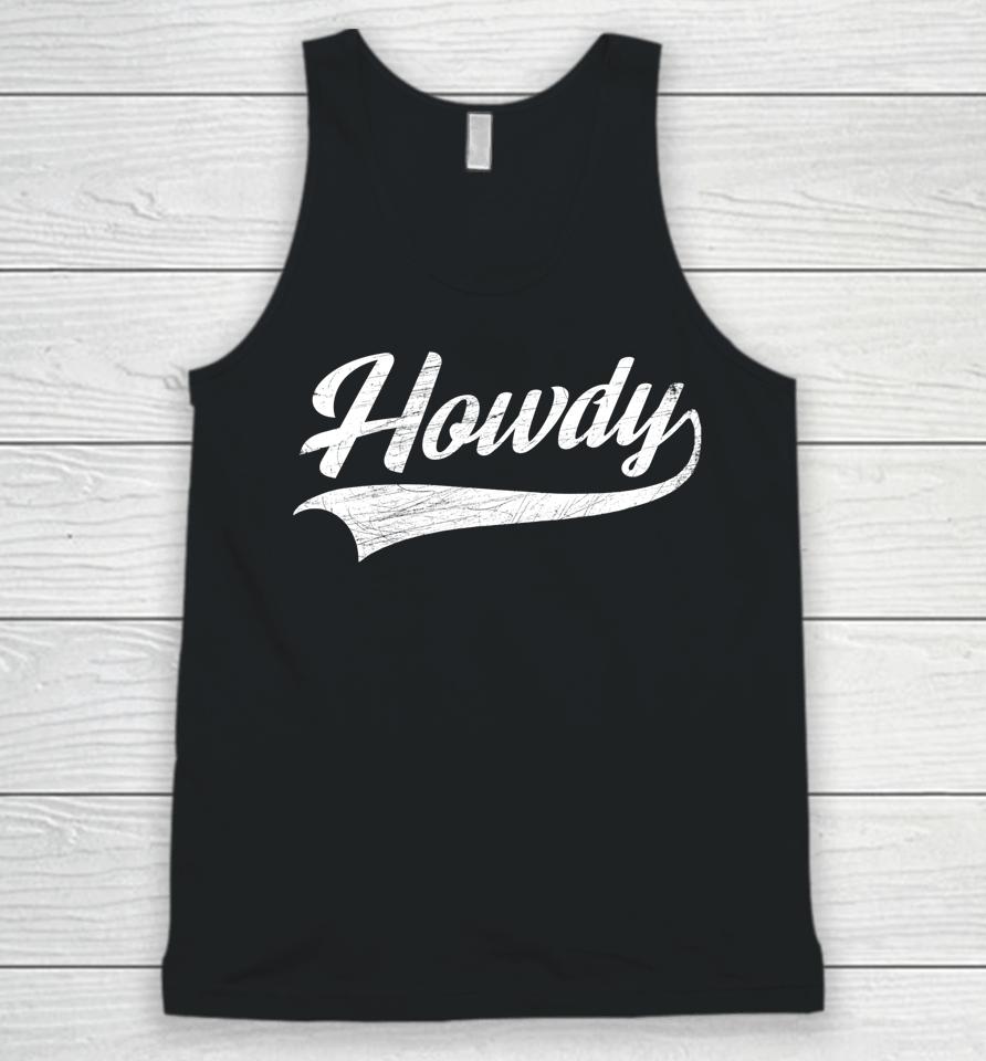 Howdy Rodeo Western Country Southern Cowboy Cowgirl Unisex Tank Top