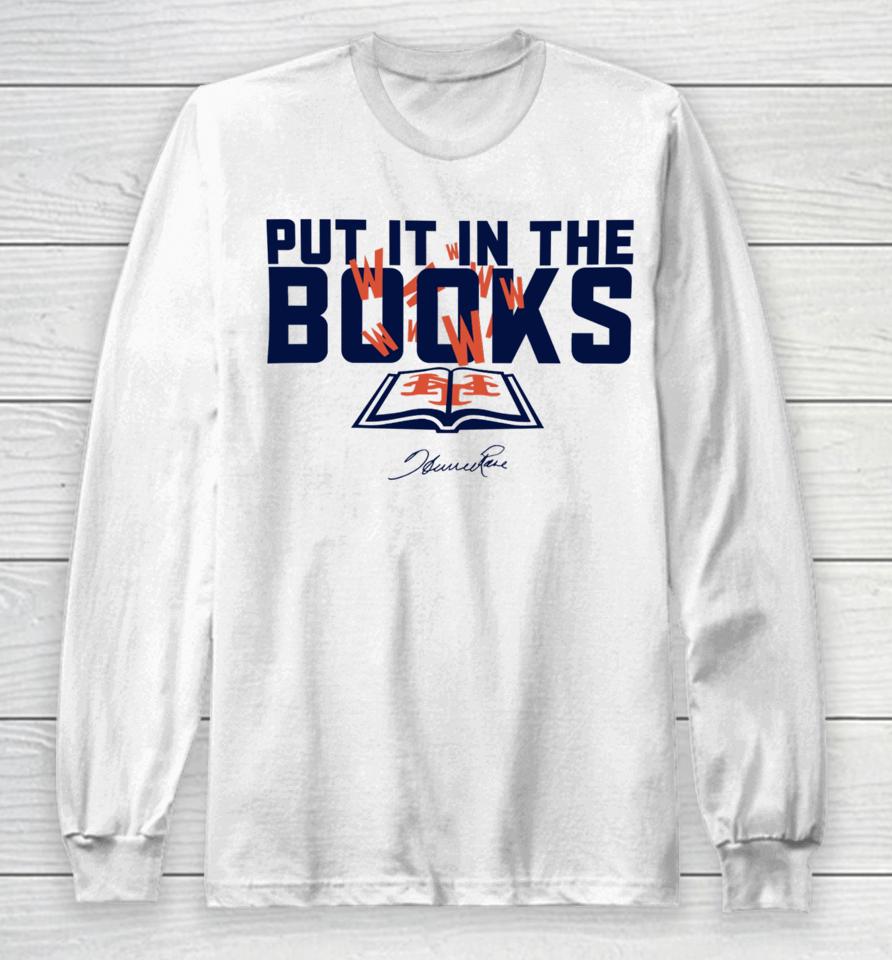 Howie Rose Wearing Put It In The Books Long Sleeve T-Shirt