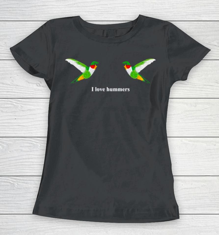 Hummingbird I Love Hummers Women T-Shirt