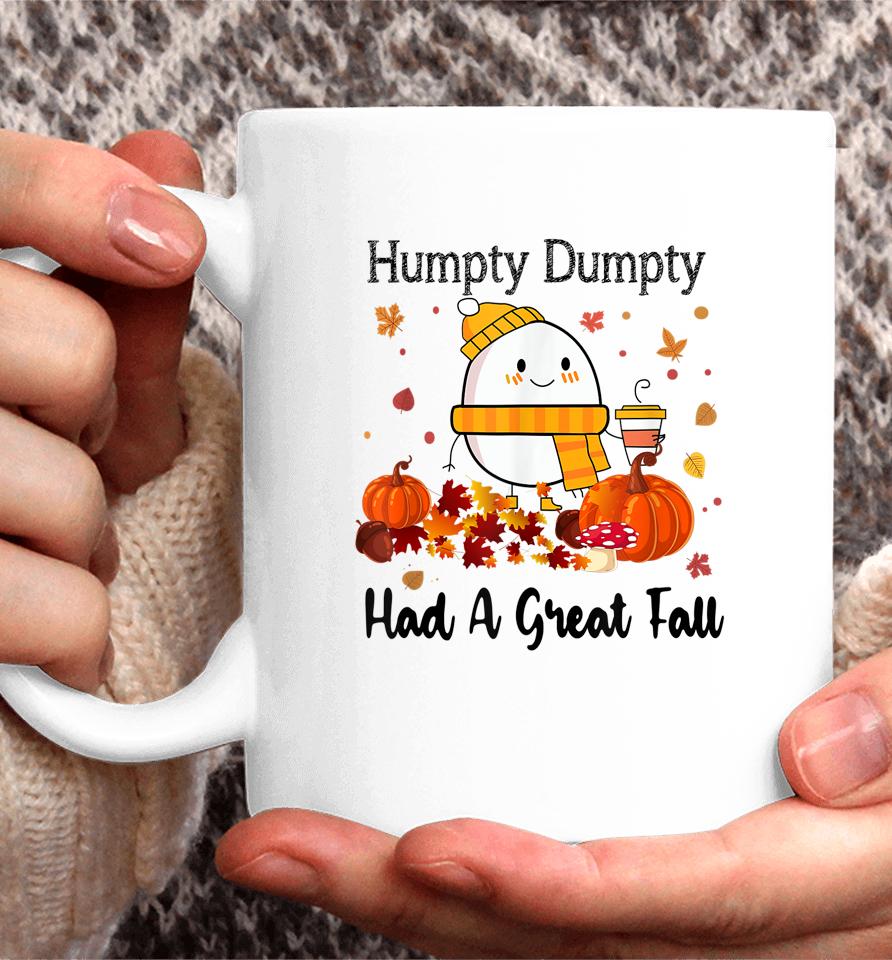 Humpty Dumpty Had A Great Fall Autumn Thanksgiving Coffee Mug