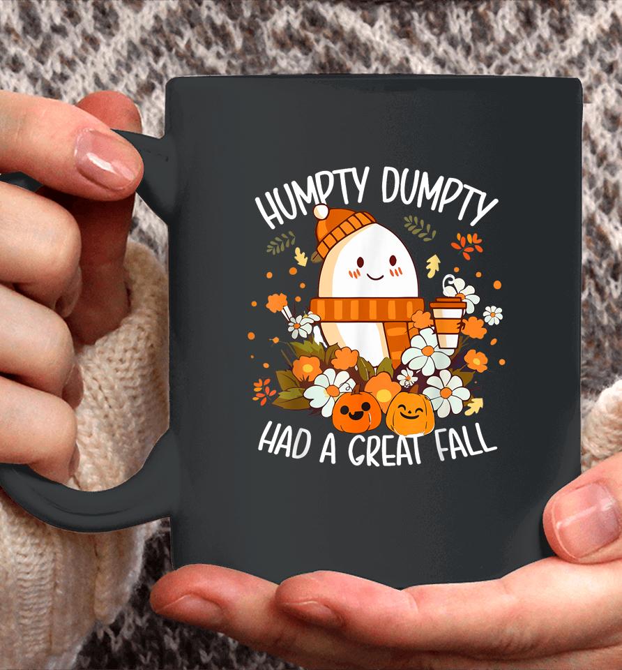Humpty Dumpty Had A Great Fall Happy Fall Y'all Autumn Gifts Coffee Mug