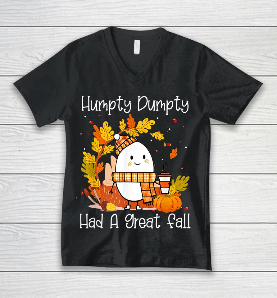 Humpty Dumpty Had A Great Fall Happy Fall Y'all Thanksgiving Unisex V-Neck T-Shirt