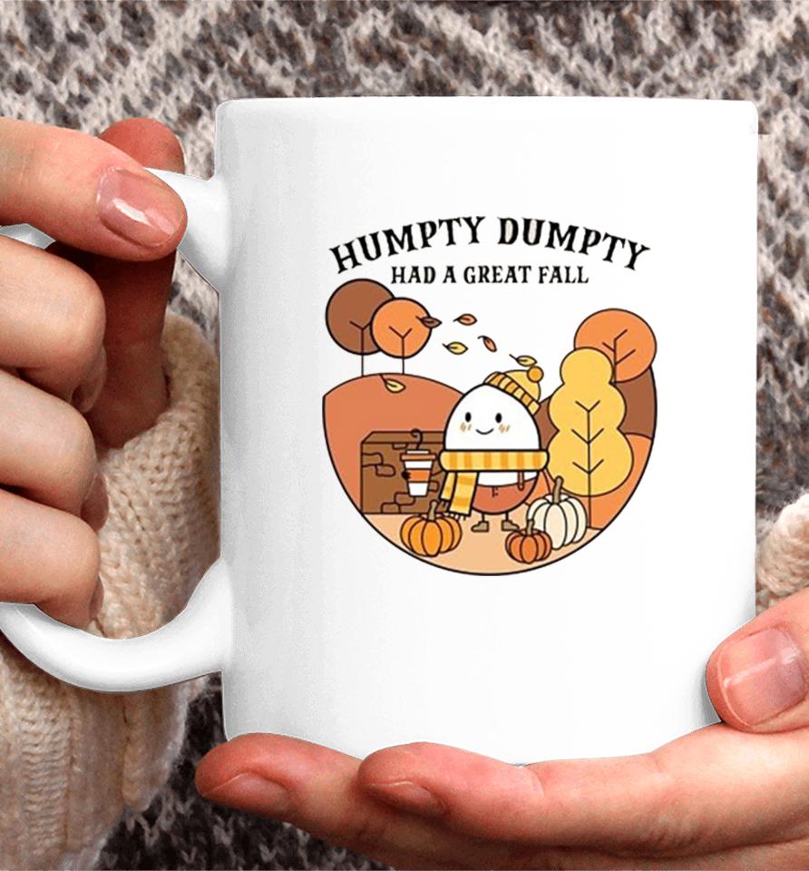 Humpty Dumpty Had A Great Fall Coffee Mug