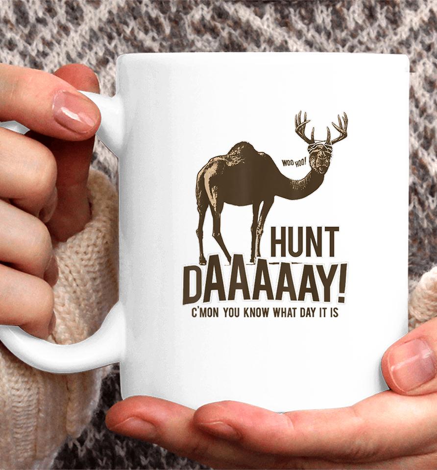 Hunt Day Camel Buck Deer Hunting Humpday Coffee Mug