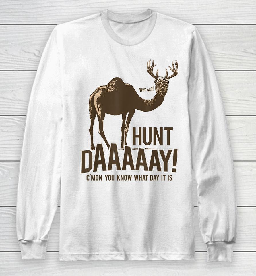 Hunt Day Camel Buck Deer Hunting Humpday Long Sleeve T-Shirt