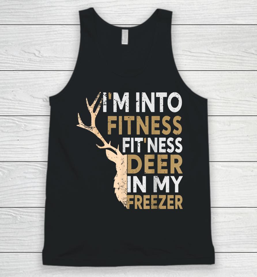 Hunter Dad I'm Into Fitness Deer Freezer Hunting Tee Unisex Tank Top
