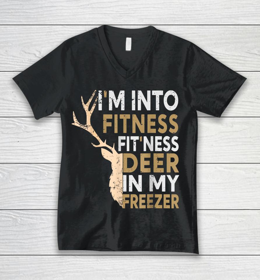 Hunter Dad I'm Into Fitness Deer Freezer Hunting Tee Unisex V-Neck T-Shirt