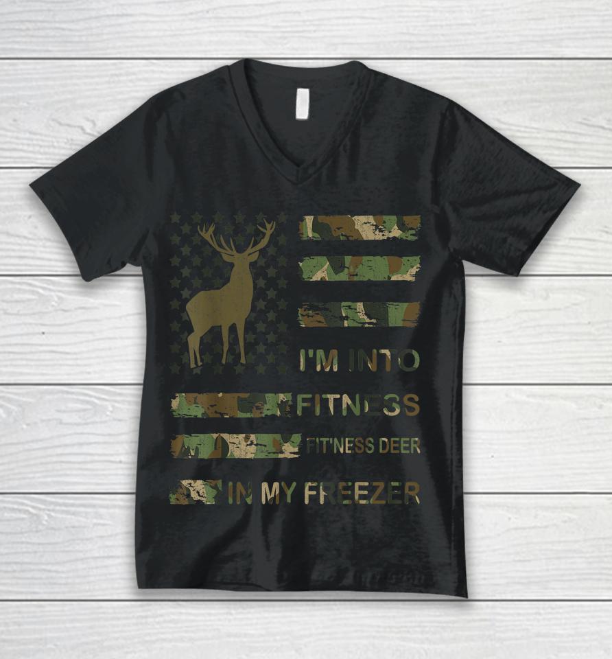 Hunting I'm Into Fitness Deer Freezer Funny Hunter Dad Wild Unisex V-Neck T-Shirt