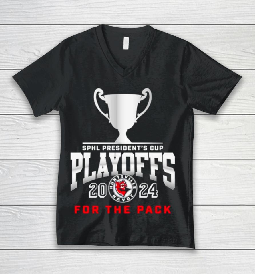 Huntsville Havoc 2024 Sphl President’s Cup Playoffs For The Pack Unisex V-Neck T-Shirt