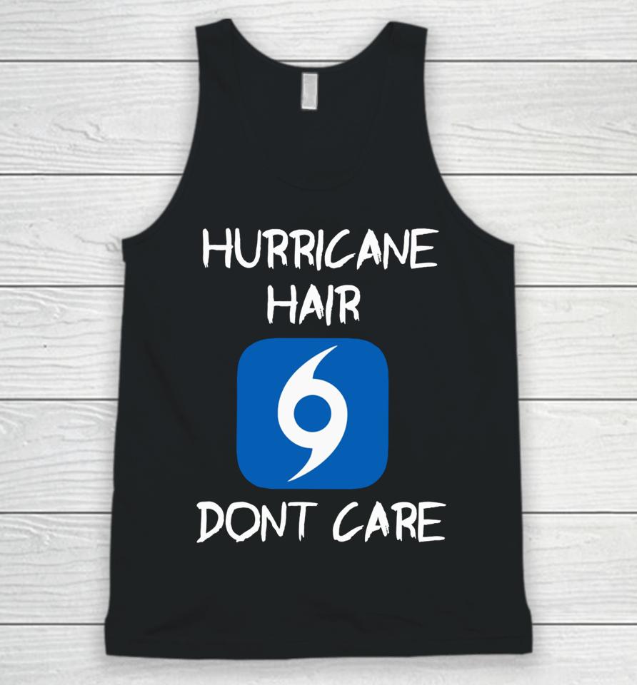 Hurricane Hair Don't Care Unisex Tank Top