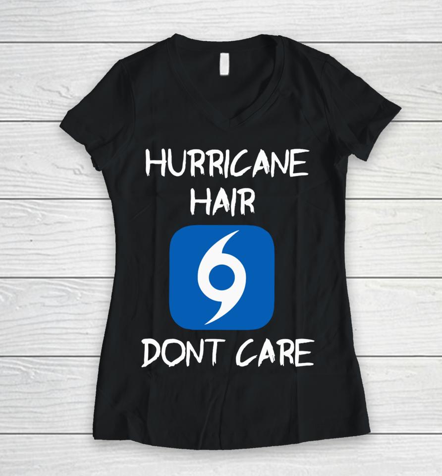 Hurricane Hair Don't Care Women V-Neck T-Shirt