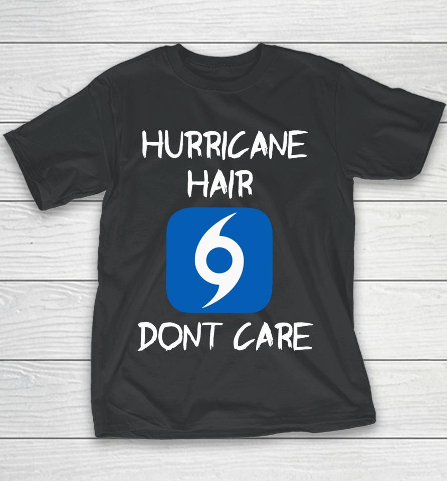Hurricane Hair Don't Care Youth T-Shirt