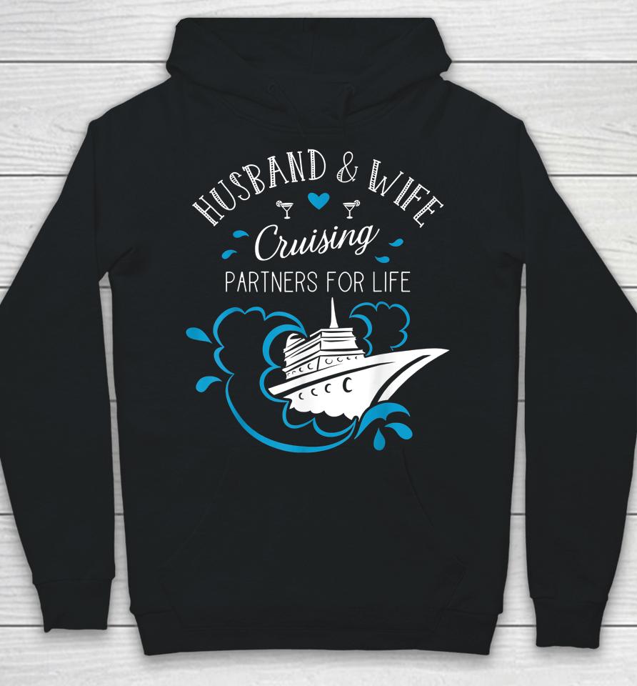 Husband And Wife Cruising Partners For Life Cruise Couples Hoodie