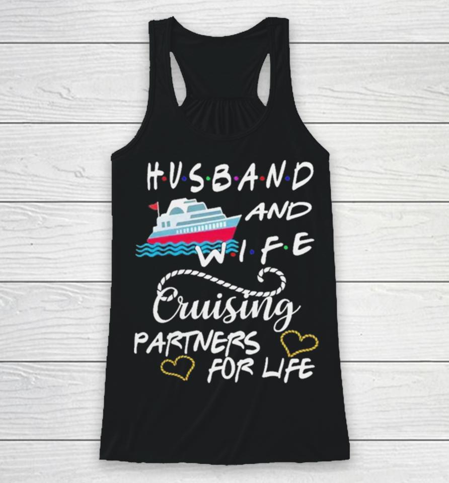 Husband And Wife Cruising Partners For Life Racerback Tank