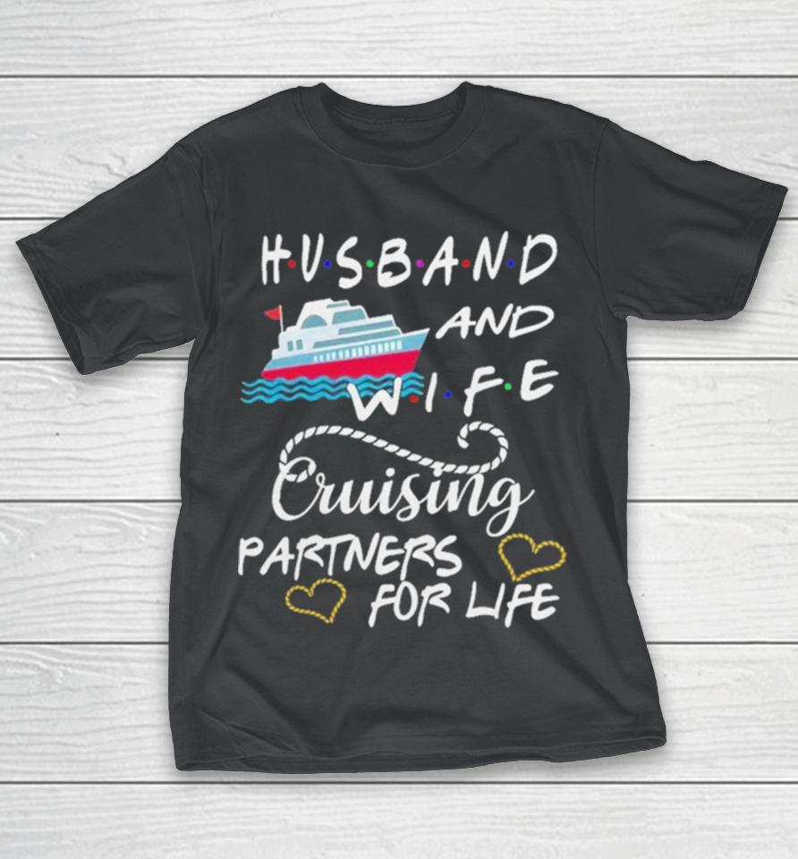 Husband And Wife Cruising Partners For Life T-Shirt