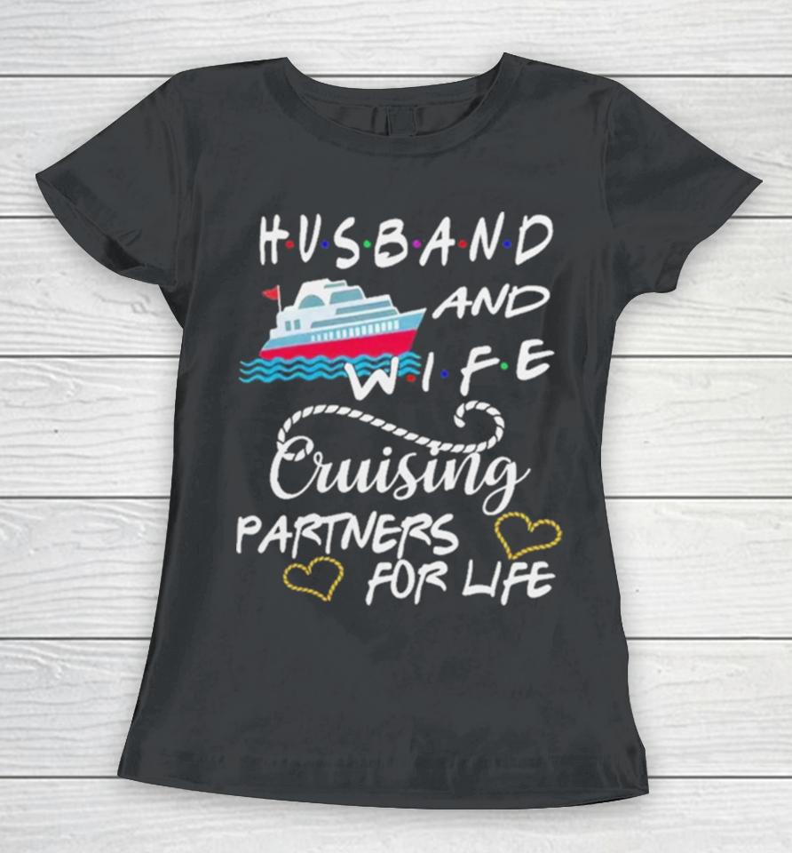 Husband And Wife Cruising Partners For Life Women T-Shirt