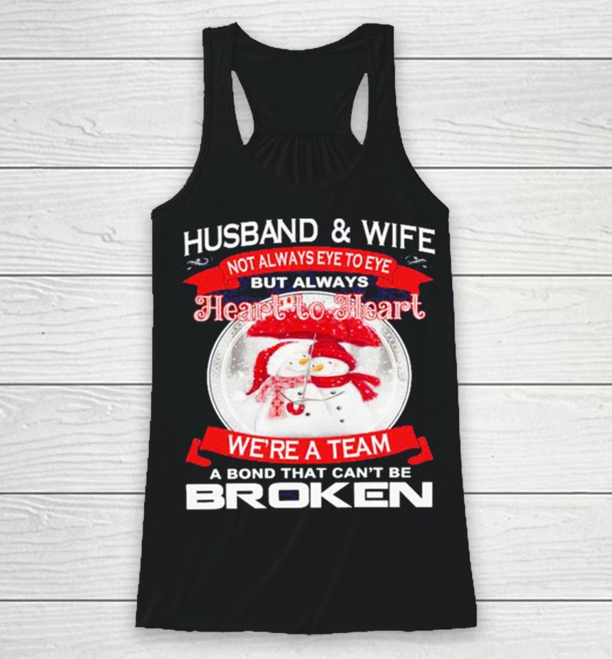 Husband And Wife Heart To Heart We’re A Team A Bond That Can’t Be Broken Christmas Racerback Tank