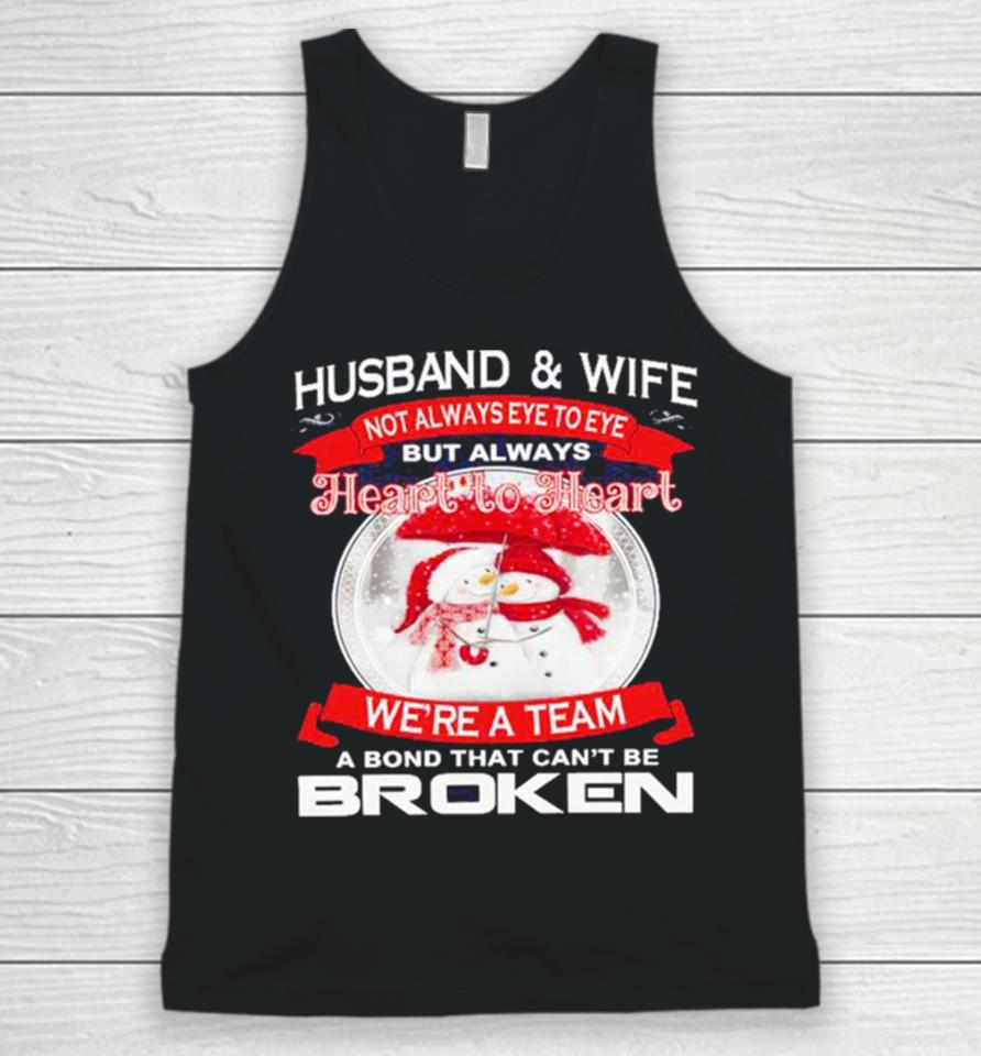 Husband And Wife Heart To Heart We’re A Team A Bond That Can’t Be Broken Christmas Unisex Tank Top