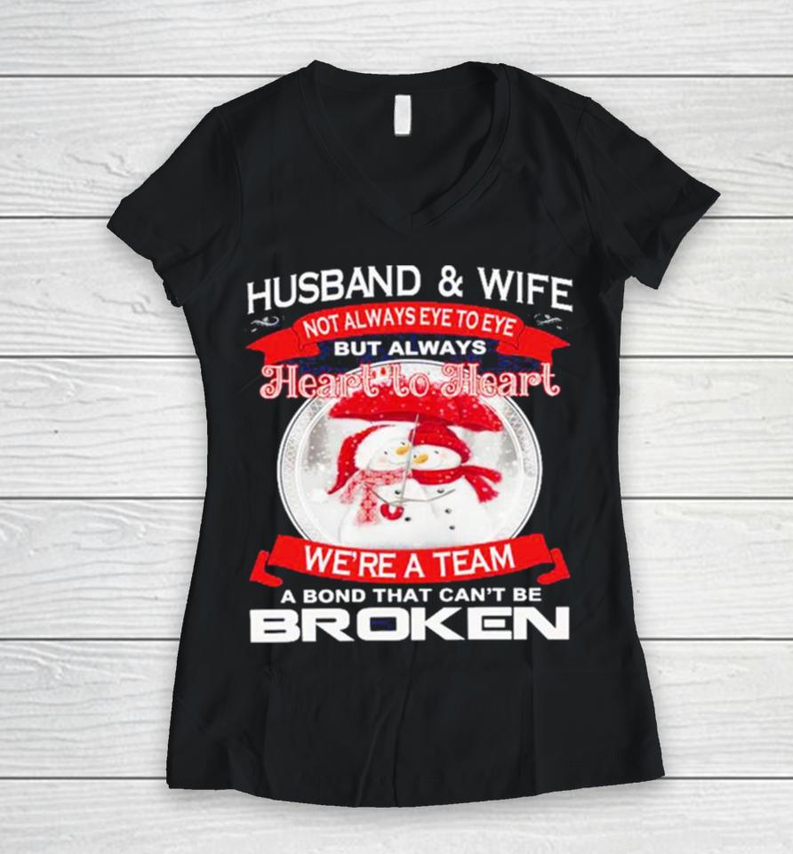 Husband And Wife Heart To Heart We’re A Team A Bond That Can’t Be Broken Christmas Women V-Neck T-Shirt
