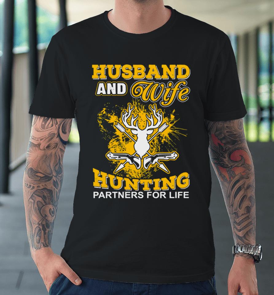 Husband And Wife Hunting Partners For Life Premium T-Shirt