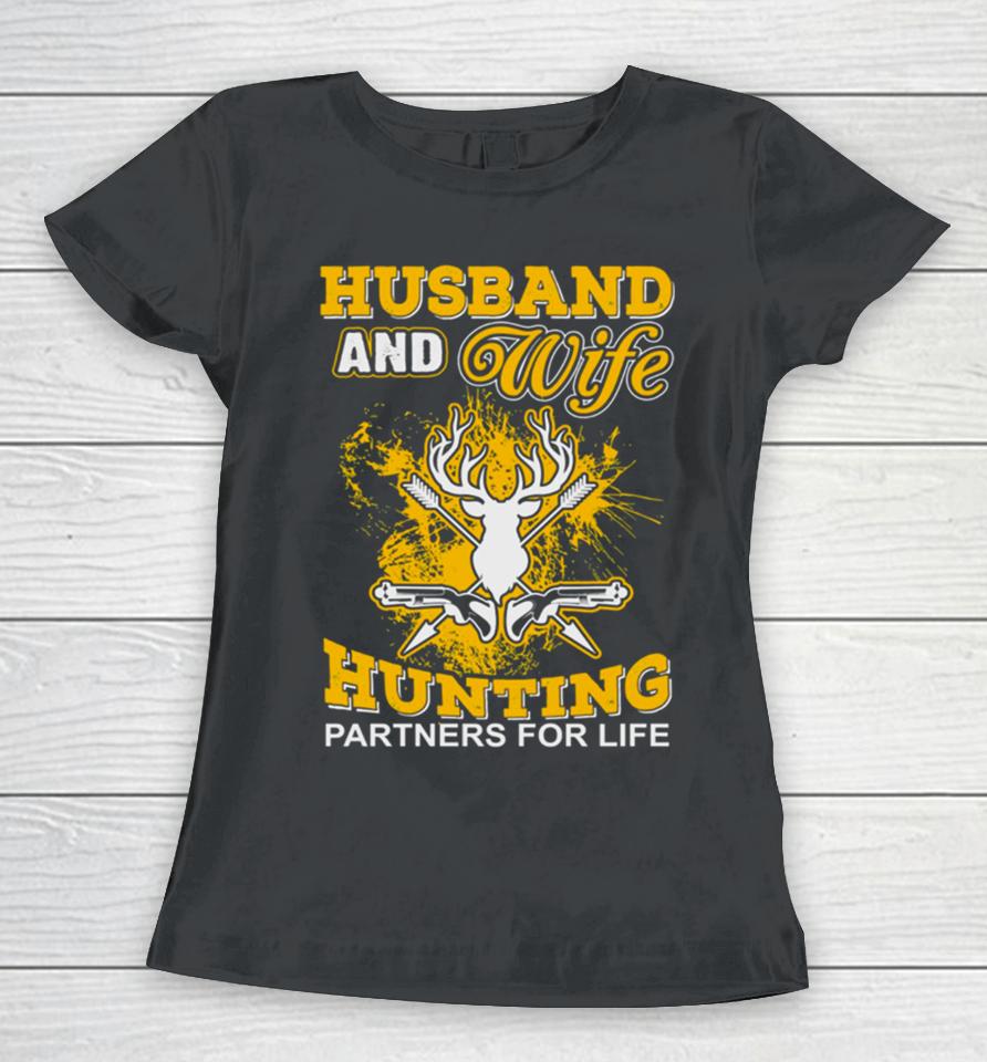Husband And Wife Hunting Partners For Life Women T-Shirt
