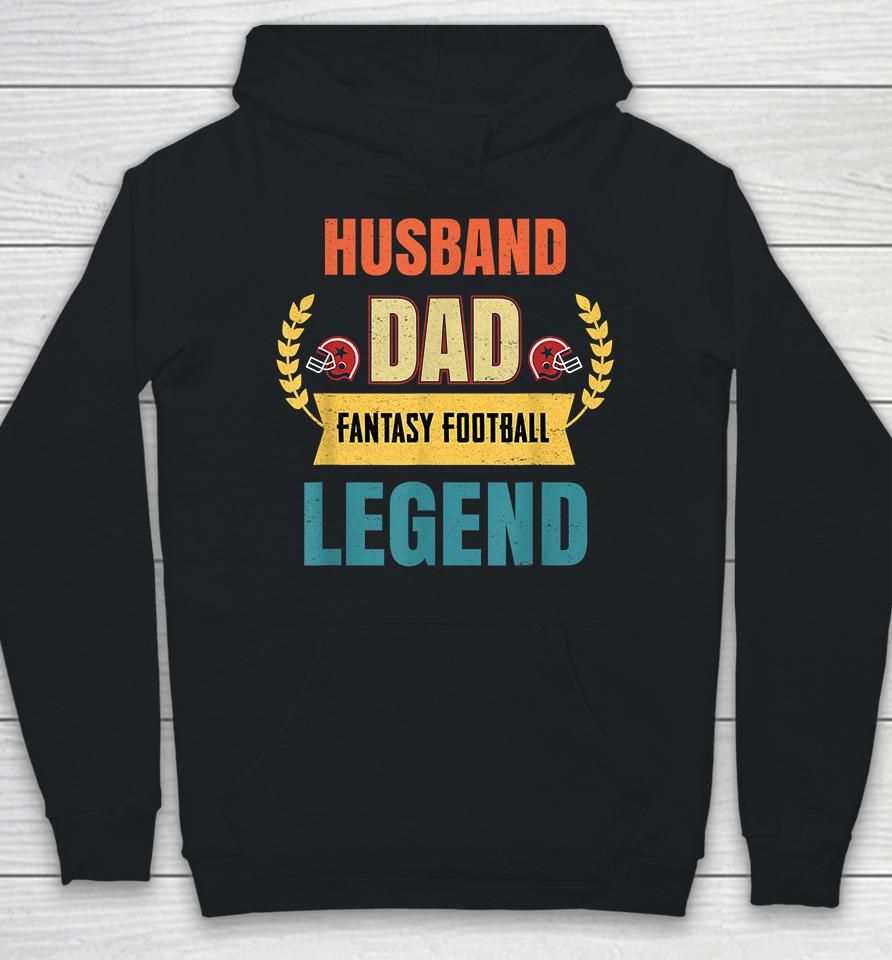 Husband Dad Fantasy Football Legend Hoodie