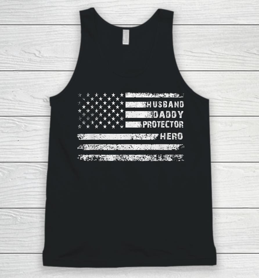 Husband Daddy Protector Hero Fathers Day Camo American Flag Unisex Tank Top
