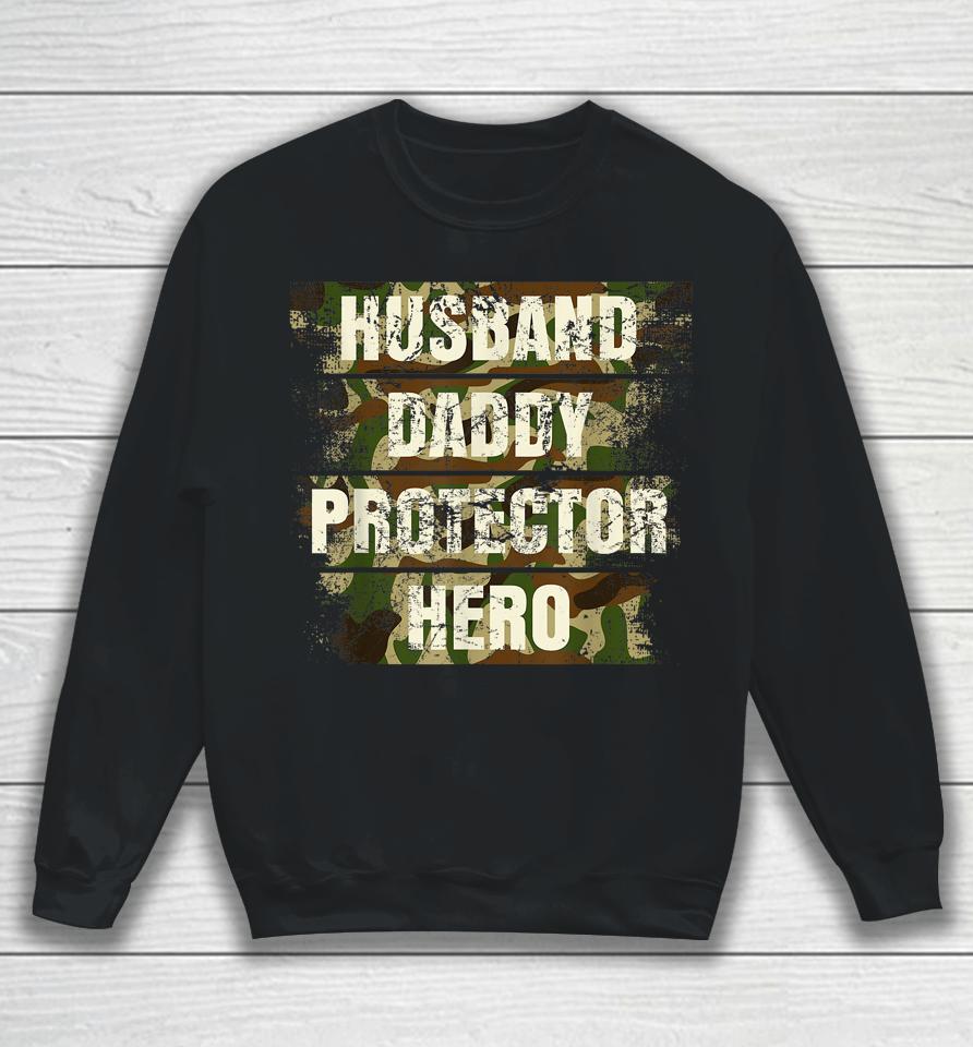 Husband Daddy Protector Hero Fathers Day For Dad Retro Camo Sweatshirt