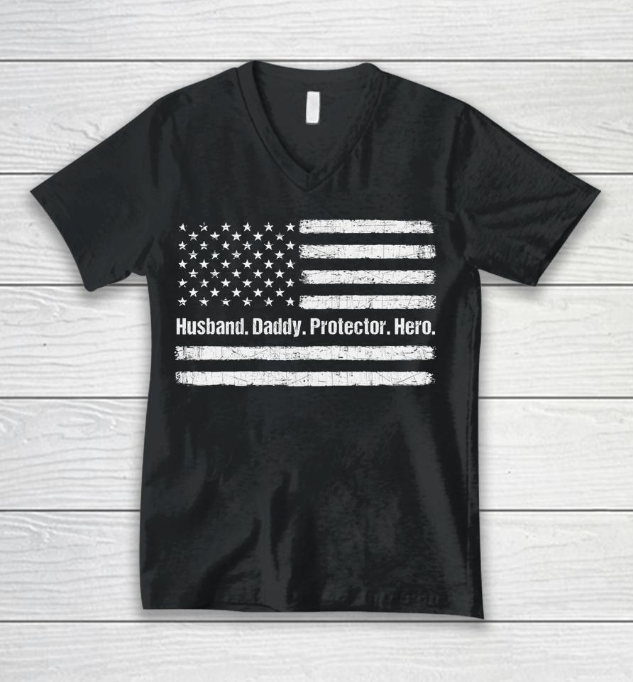 Husband Daddy Protector Hero Vintage Father's Day Flag Dad Unisex V-Neck T-Shirt