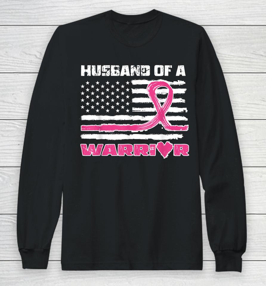 Husband Of A Warrior Breast Cancer Awareness Long Sleeve T-Shirt