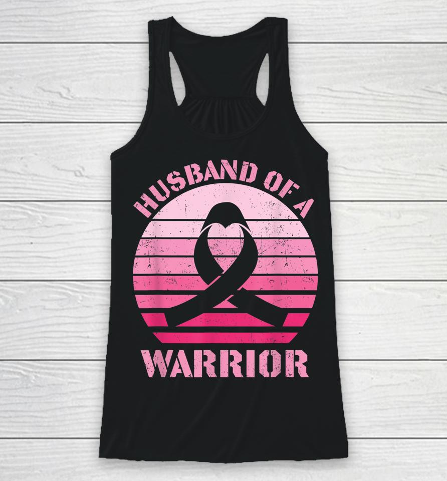 Husband Of A Warrior Breast Cancer Awareness Support Squad Racerback Tank