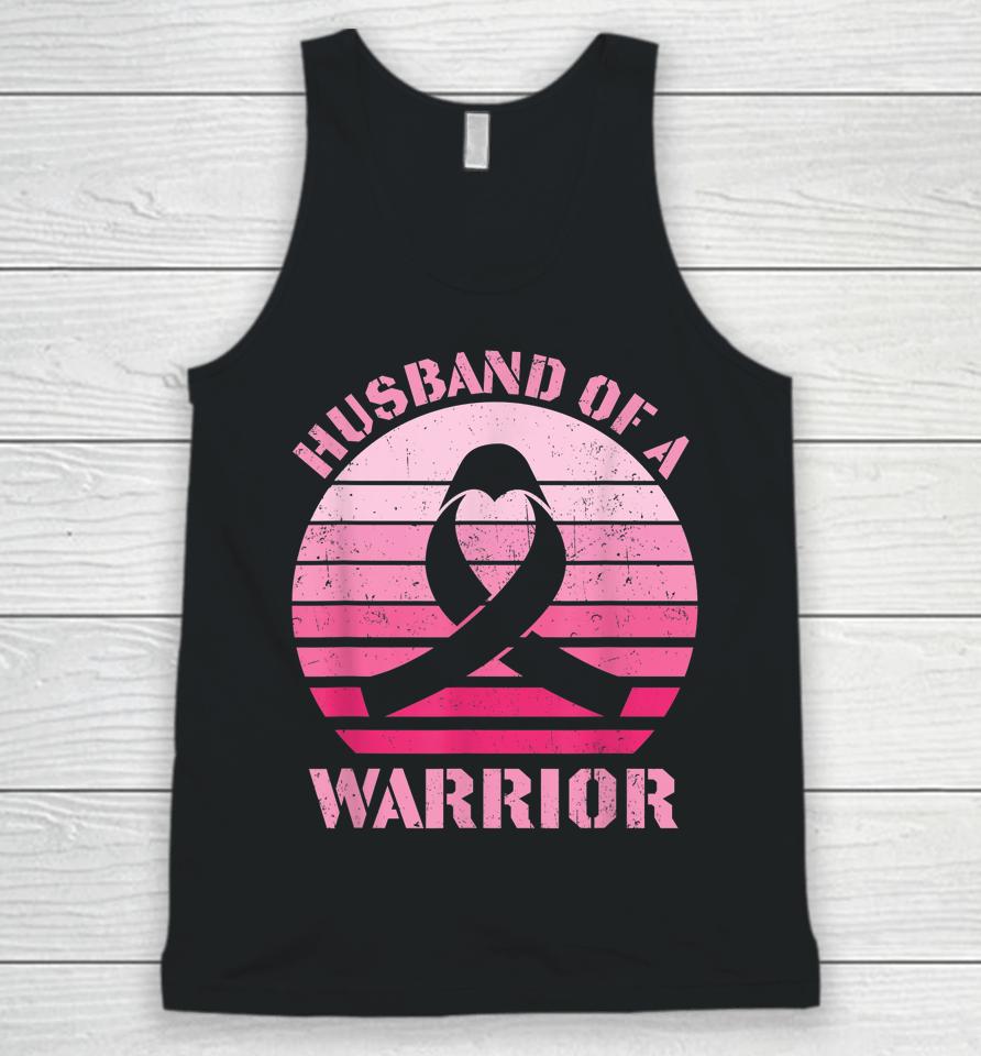 Husband Of A Warrior Breast Cancer Awareness Support Squad Unisex Tank Top