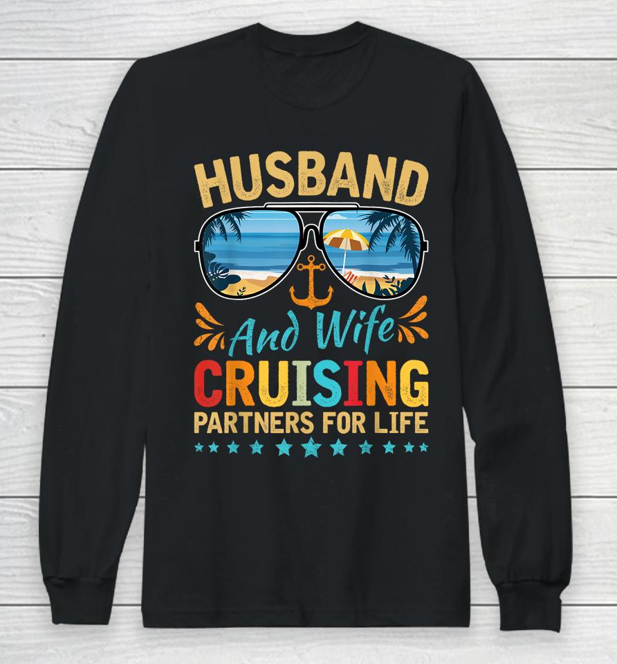 Husband Wife Cruising Partners For Life Cruise Vacation Trip Long Sleeve T-Shirt