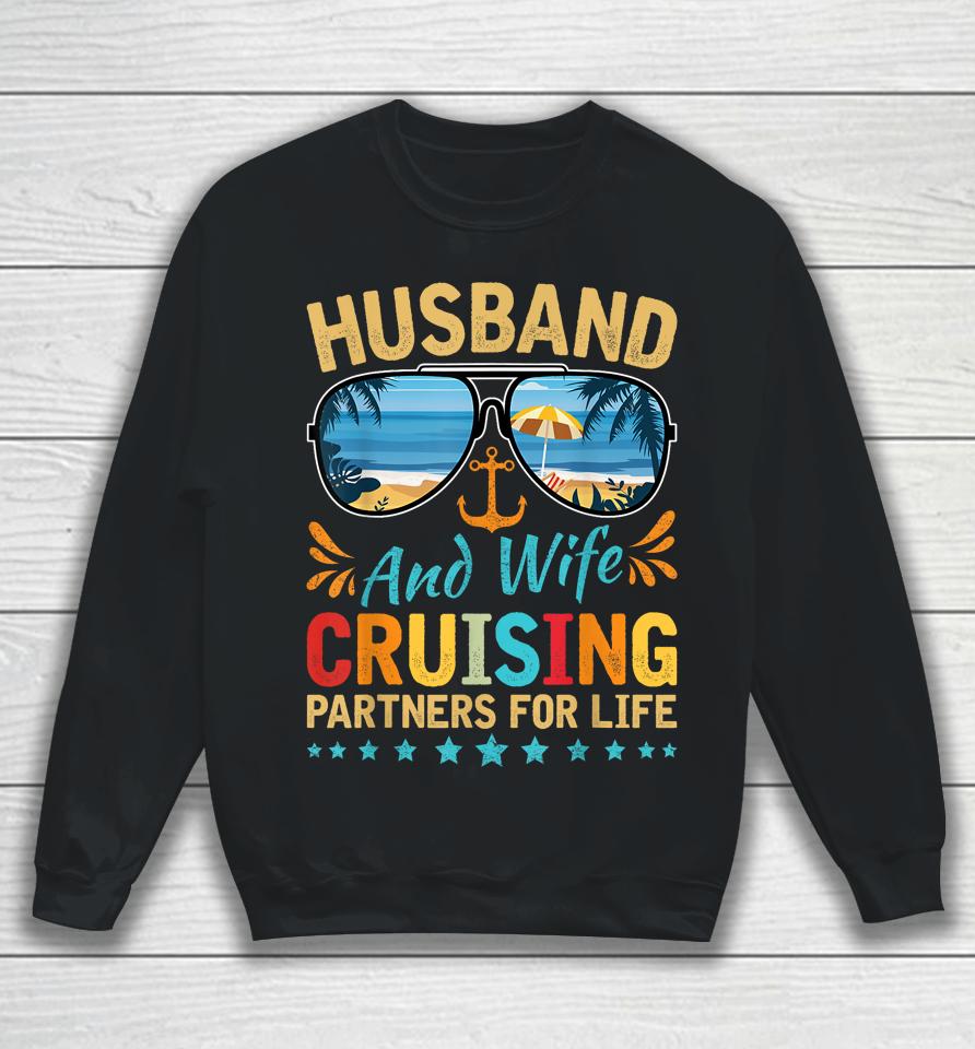 Husband Wife Cruising Partners For Life Cruise Vacation Trip Sweatshirt