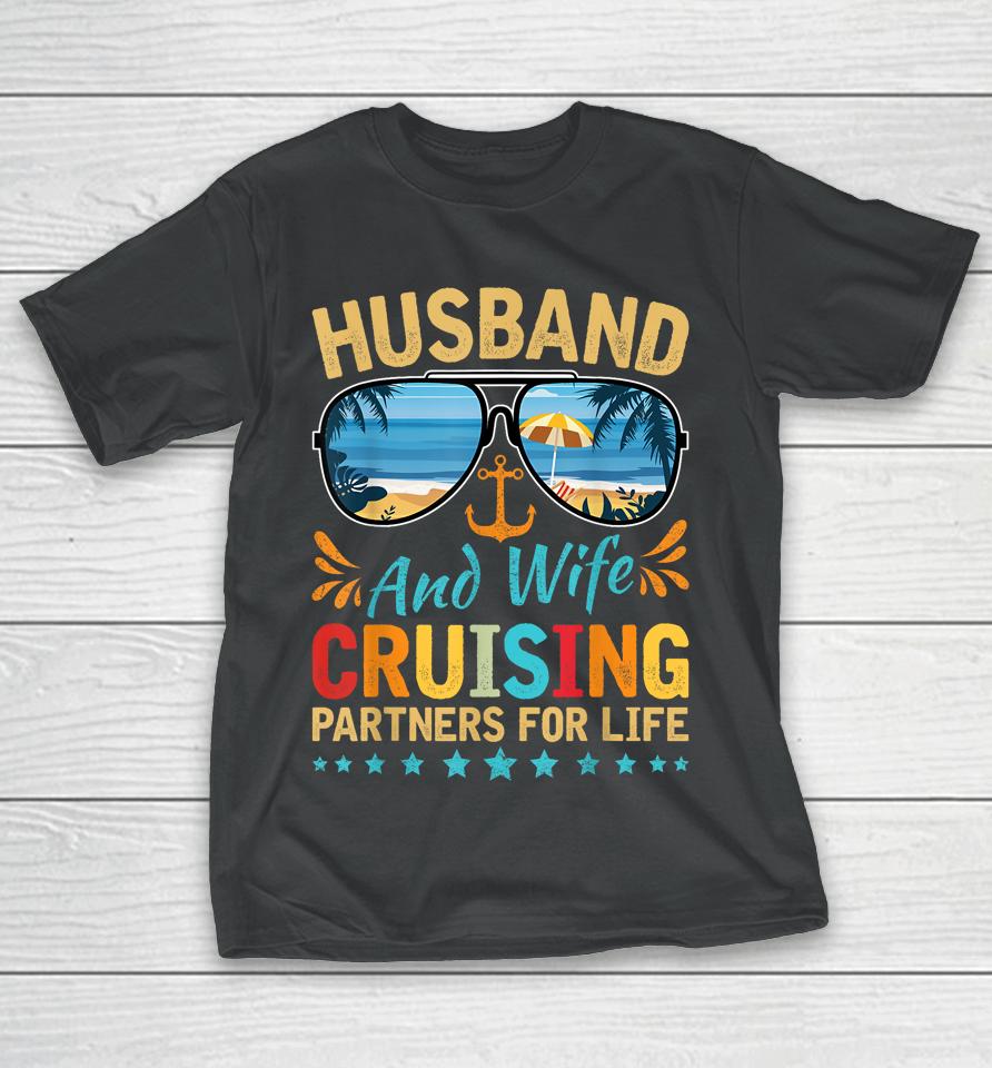 Husband Wife Cruising Partners For Life Cruise Vacation Trip T-Shirt