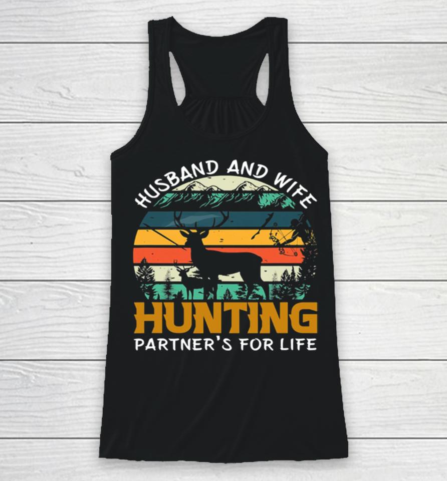 Husband Wife Hunting Partners For Life Racerback Tank