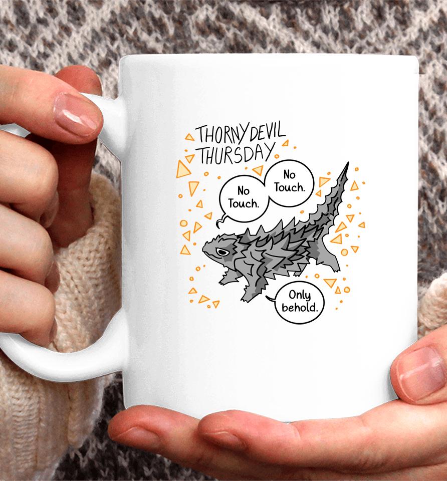Hutchenced Thorny Devil Thursday No Touch Only Behold Coffee Mug