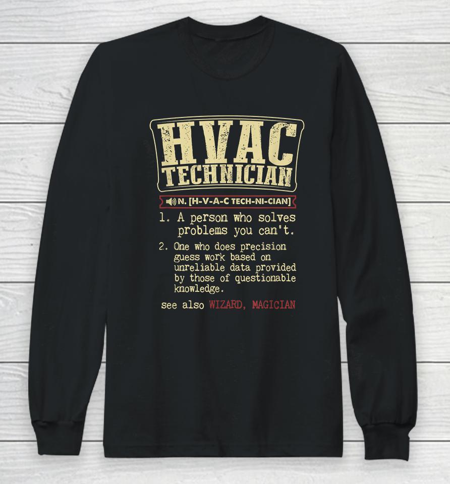 Hvac Technician Definition Funny Long Sleeve T-Shirt