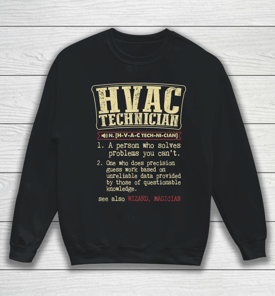 Hvac Technician Definition Funny Sweatshirt
