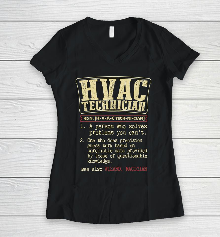 Hvac Technician Definition Funny Women V-Neck T-Shirt