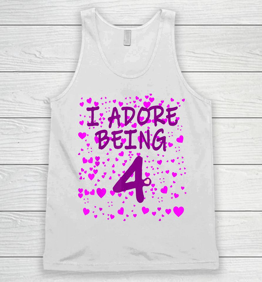 I Adore Being 4 Years Old 4Th Birthday Unisex Tank Top