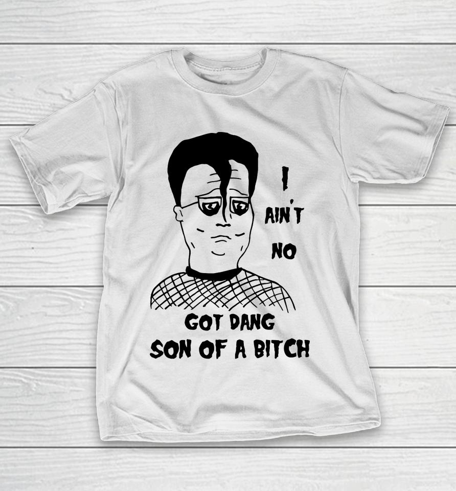 I Ain't No Got Dang Son Of A Bitch Misfits X Koth Fan Art Dtg T-Shirt