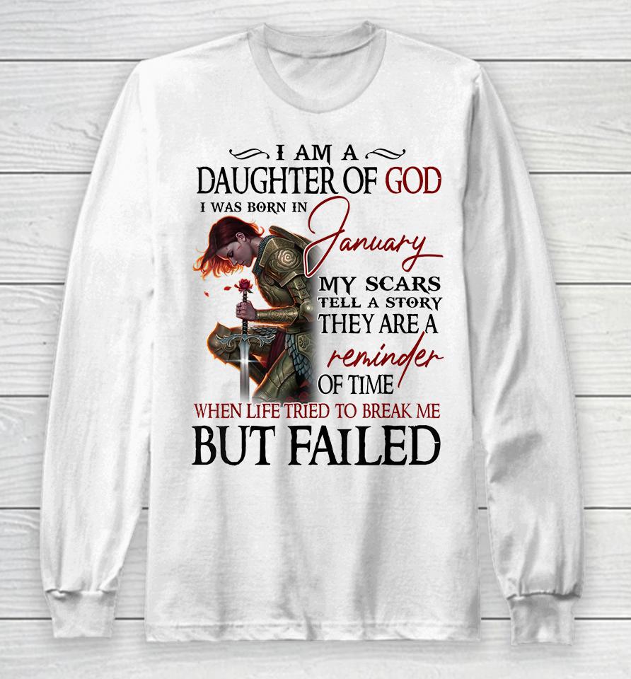 I Am A Daughter Of God Was Born In January Birthday Long Sleeve T-Shirt