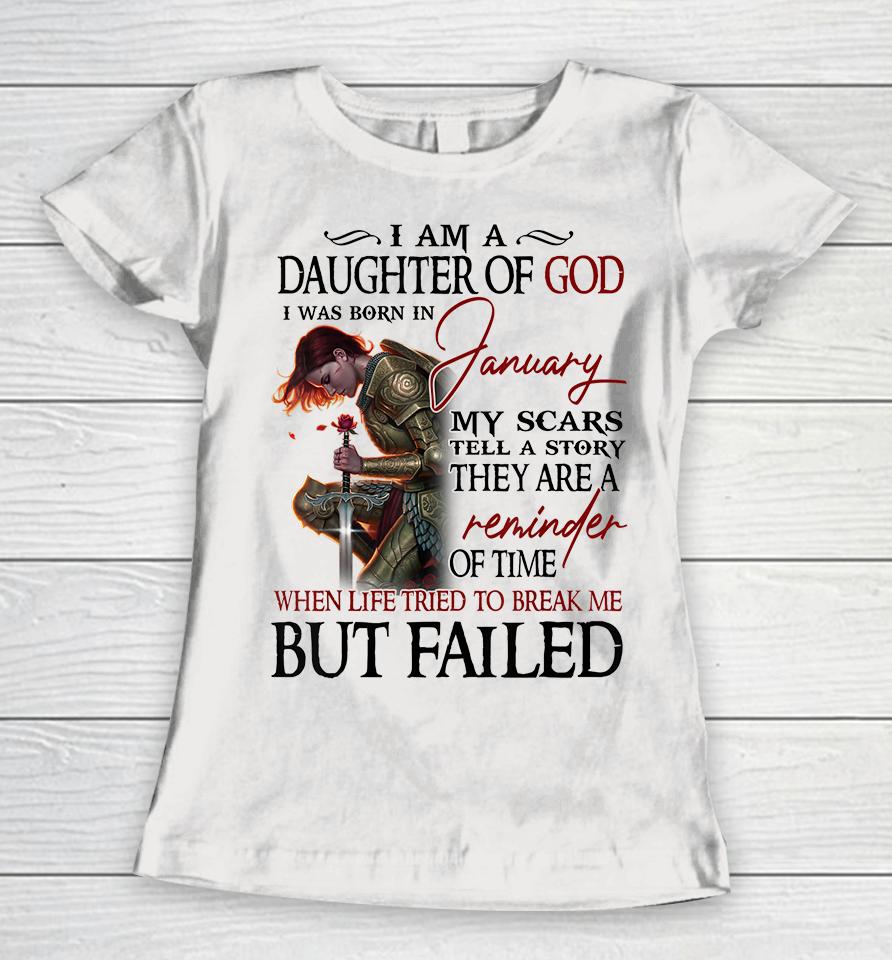 I Am A Daughter Of God Was Born In January Birthday Women T-Shirt